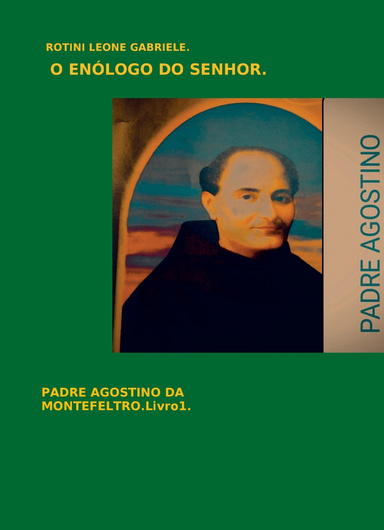 O ENÓLOGO DO SENHOR. Livro 1.