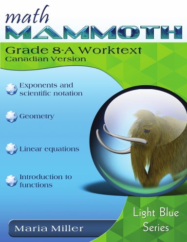 Math Mammoth Grade 8-A Worktext (Canadian Version)