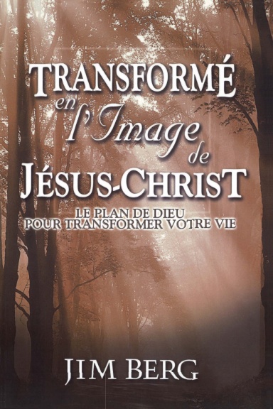 Transformé à l'image de Jésus-Christ