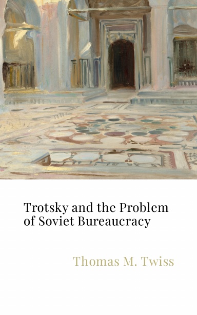 Trotsky and the Problem of Soviet Bureaucracy