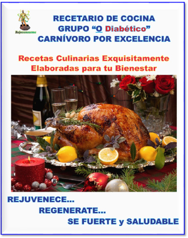 RECETARIO DE COCINA. Grupo “O DIABETICO” El  Incansable.