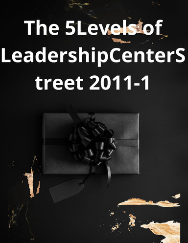 The 5 Levels of Leadership Center Street pdf