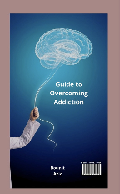 Guide to Overcoming Addiction