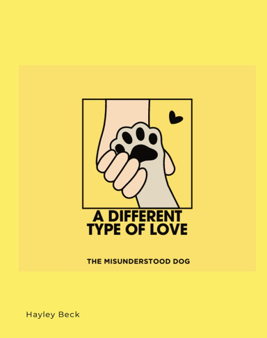 A Different Type of Love - The Misunderstood Dog