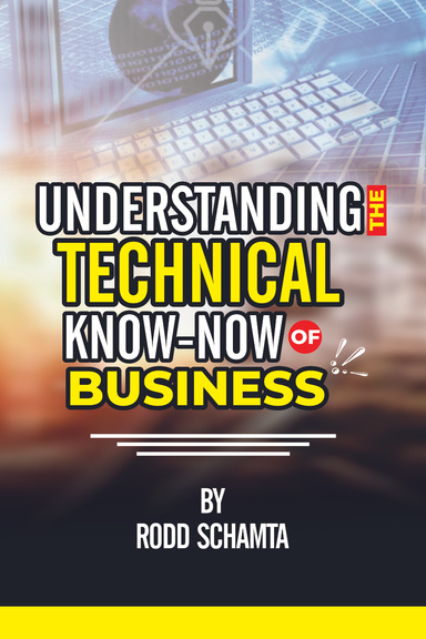 UNDERSTANDING THE TECHNICAL KNOW-HOW OF BUSINESS