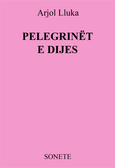 PELEGRINËT E DIJES
