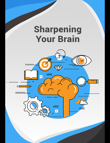 Sharpening Your Brain