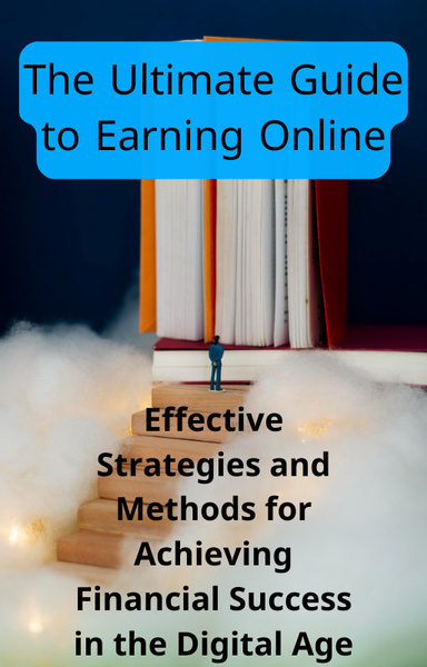 The Ultimate Guide to Earning Online