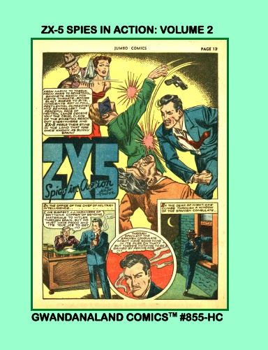 ZX-5 Spies In Action: Volume 2 (HC)