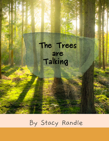 The Trees are Talking