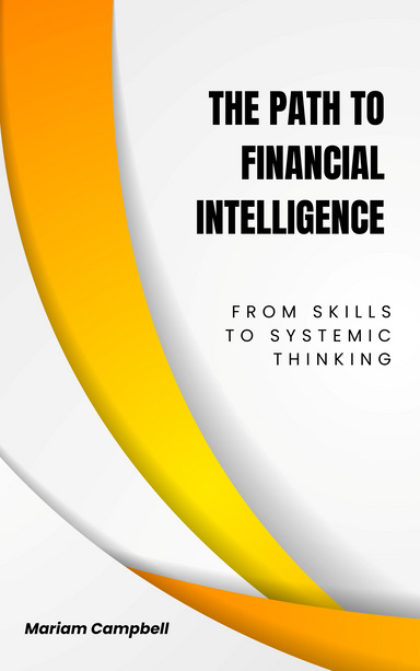 The Path to Financial Intelligence