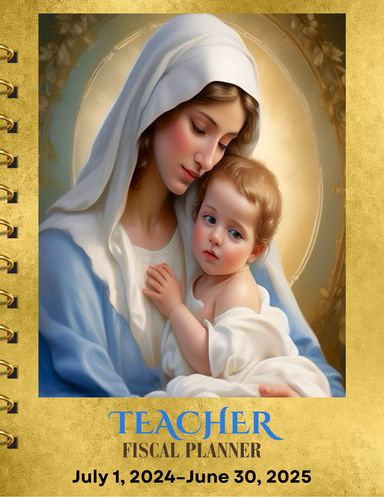 2024-2025 Teacher Fiscal Planner (Madonna and Child Gold Laurel Cover)