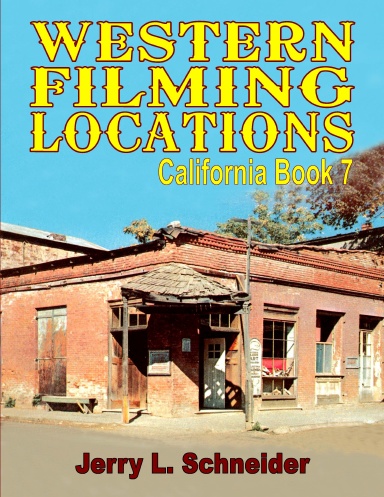 Western Filming Locations: California Book 7