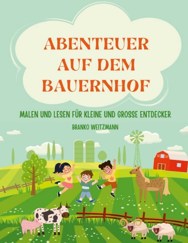 Abenteuer auf dem Bauernhof