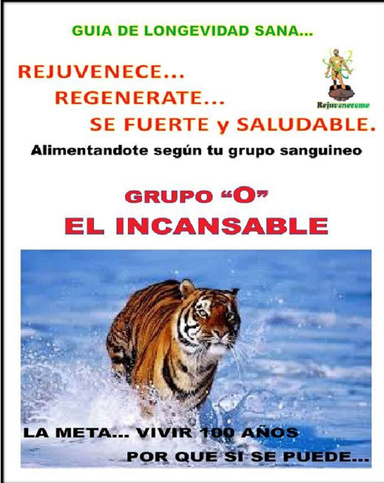 ALIMENTOS SEGÚN TU GRUPO SANGUINEO. GRUPO SANGUÍNEO “O EL CAZADOR”