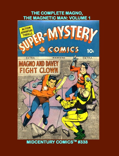 The Complete Magno, The Magnetic Man: Volume 1