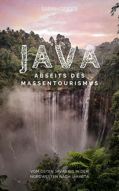 Java abseits des Massentourismus