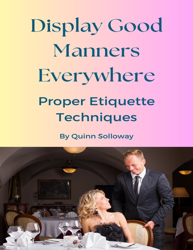 Display Good Manners Everywhere