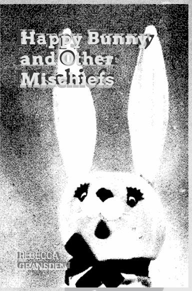 Happy Bunny and Other Mischiefs