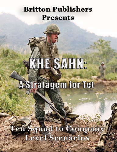 Khe Sahn: A Stratagem for Tet