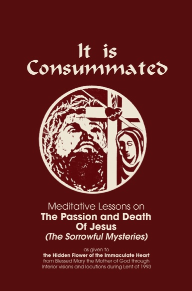 IT IS CONSUMMATED