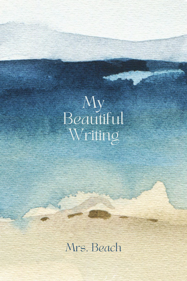 My Beautiful Writing