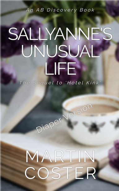 Sallyanne's Unusual Life (Diaper Version)