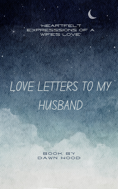 Love letters to my Husband