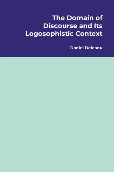 The Domain of Discourse and Its Logosophistic Context