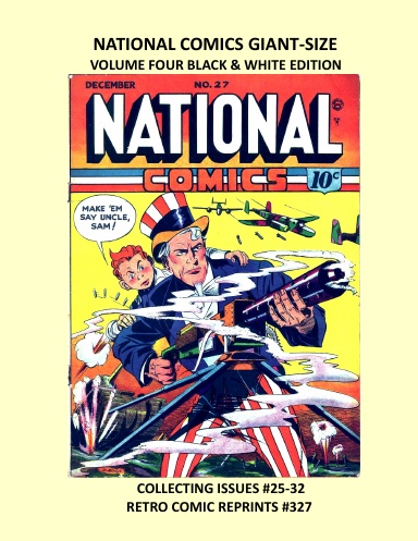 NATIONAL COMICS GIANT-SIZE VOLUME FOUR BLACK & WHITE EDITION