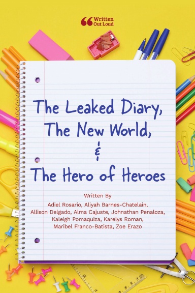 The Leaked Diary, The New World, & The Hero of Heroes