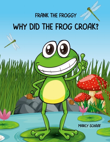 Frank the Froggy: Why Did the Frog Croak?