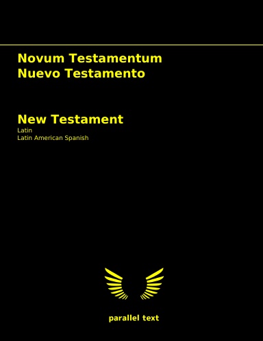 New Testament: Latin - Latin American Spanish parallel text