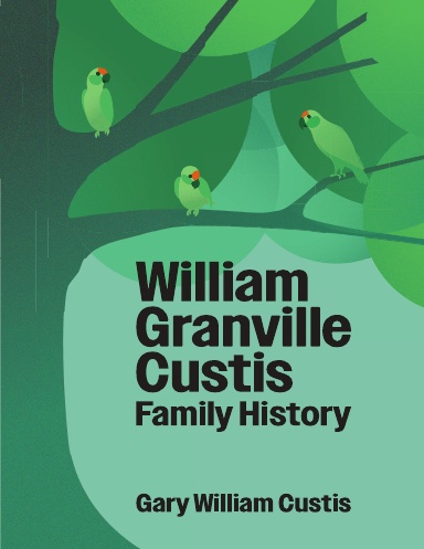 William Granville Custis Family History