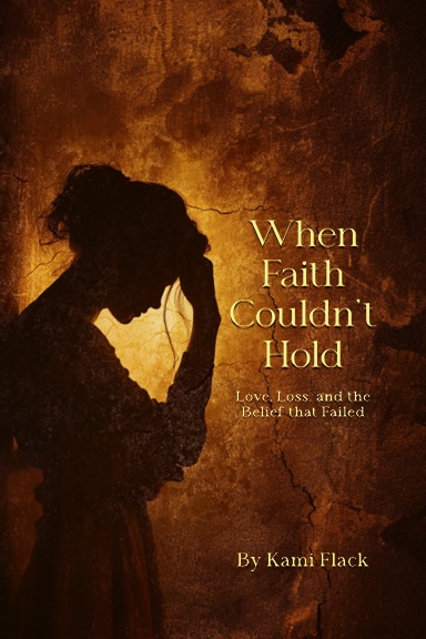 When Faith Couldn’t Hold