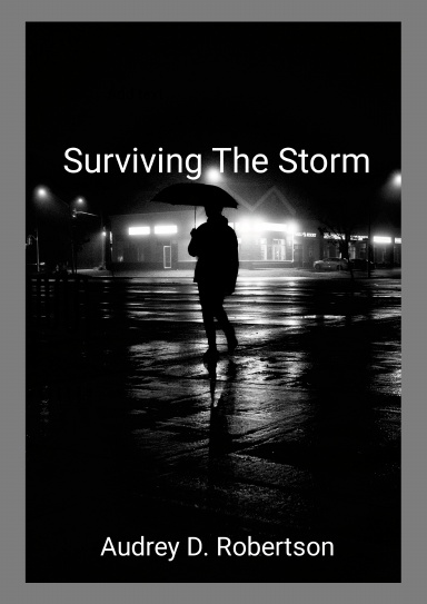 Surviving the storm