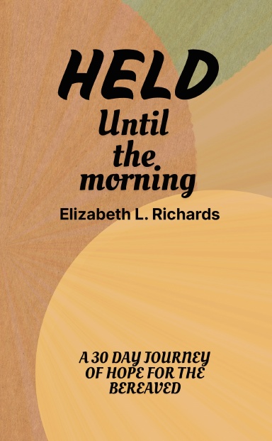 Held Until the Morning