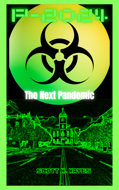 P-2024: The Next Pandemic.
