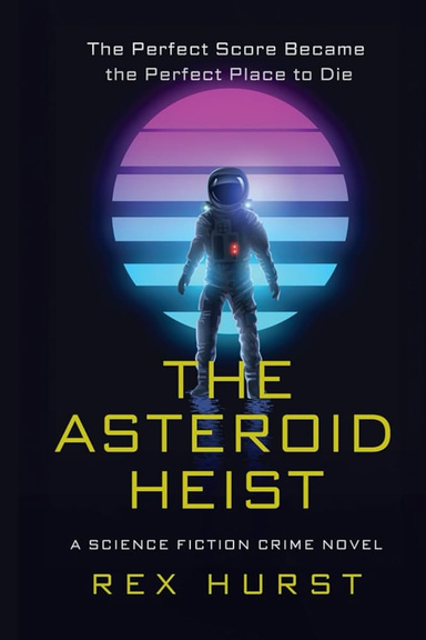 The Asteroid Heist
