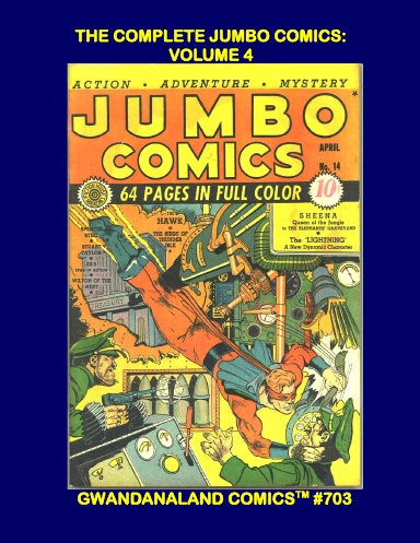 The Complete Jumbo Comics: Volume 4