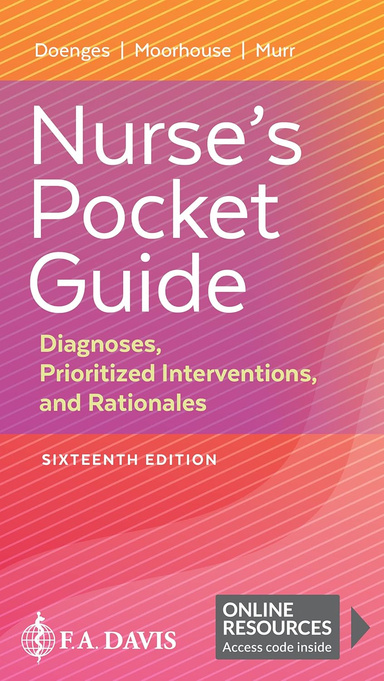 Nurse's Pocket Guide: Diagnoses, Prioritized Interventions, and Rationales Sixteenth Edition