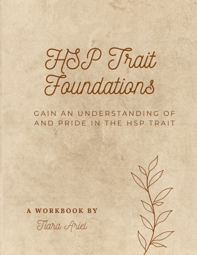 Highly Sensitive Trait Foundations