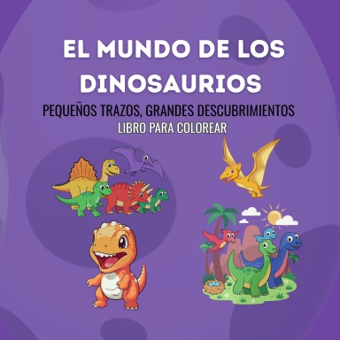 EL MUNDO DE LOS DINOSAURIOS