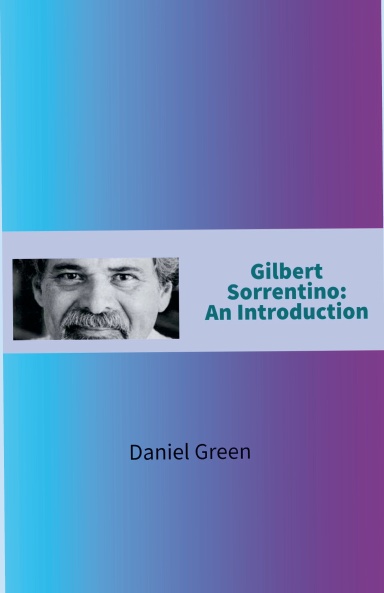 Gilbert Sorrentino: An Introduction