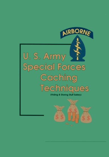 Special Forces Caching Techniques