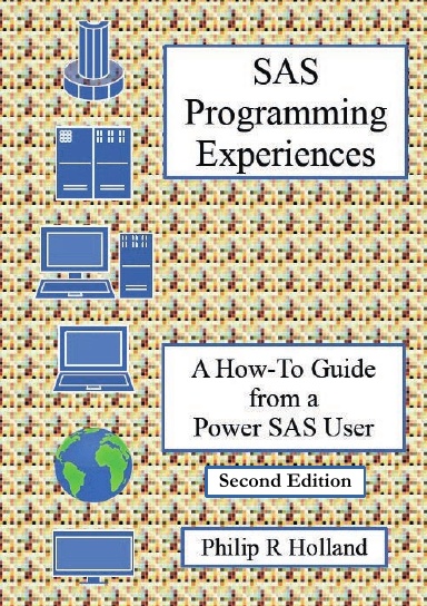 SAS Programming Experiences: A How-To Guide from a Power SAS User