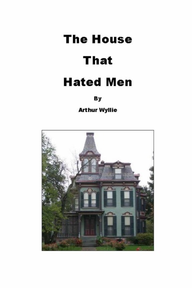 The House that Hated Men