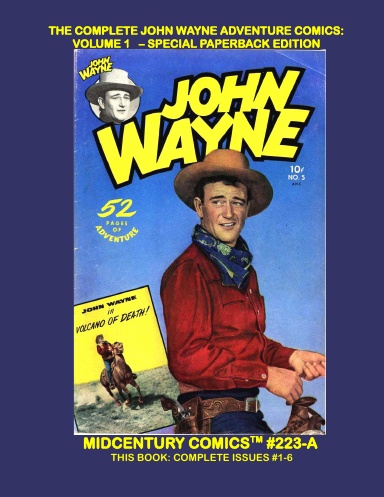 The Complete John Wayne Adventure Comics: Volume 1