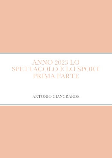 ANNO 2023 LO SPETTACOLO E LO SPORT PRIMA PARTE