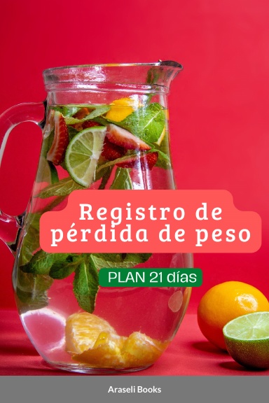 Registro de Pérdida de Peso: Plan 21 días